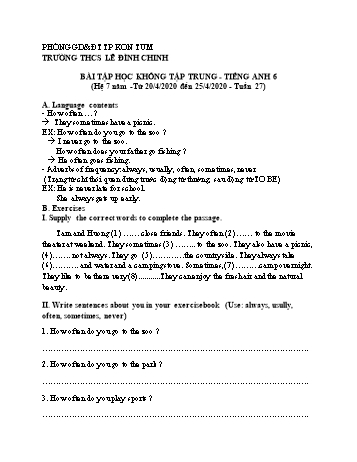 Bài tập môn Tiếng Anh Lớp 6 (Hệ 7 năm) - Tuần 27 - Năm học 2019-2020 - Trường THCS Lê Đình Chinh