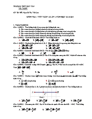 Đề kiểm tra 1 tiết lần 2 học kì I môn Hình học Lớp 10 - Năm học 2018-2019 - Nguyễn Thị Yến Lưu (Có đáp án)