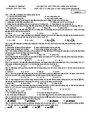 Đề ôn kiểm tra 1 tiết lần 2 môn Vật lí Lớp 11 - Mã đề 111 - Năm học 2019-2020 - Trường THPT Duy Tân