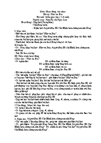 Giáo án Hoạt động âm nhạc Lớp Lá - Đề tài: Nhớ ơn Bác - Nguyễn Thị Ngọc Lan