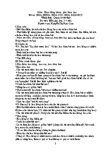 Giáo án Hoạt động khám phá khoa học Lớp Lá - Đề tài: Hoa hồng, hoa cúc, hoa dâm bụt - Nguyễn Thị Ngọc Lan
