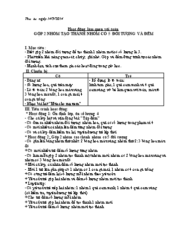 Giáo án Hoạt động làm quen với Toán - Chủ đề: Gộp 2 nhóm tạo thành nhóm có 5 đối tượng và đếm - Năm học 2013-2014