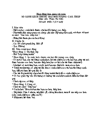 Giáo án Hoạt động làm quen với Toán Mầm 2 - Đề tài: So sánh kích thước hai đối tượng cao, thấp - Phạm Thị Hiền