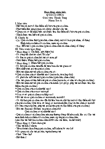 Giáo án Hoạt động nhận biết Lớp Nhóm Trẻ A - Đề tài: Quả cà chua - Thanh Tùng