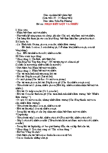 Giáo án Hoạt động nhận biết, phân biệt Lớp 24-36 tháng tuổi - Đề tài: Nhận biết một và nhiều - Trần Thị Phương