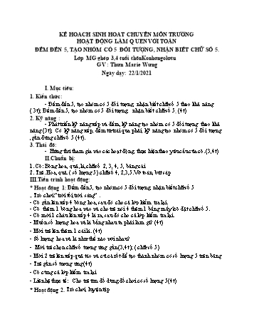 Giáo án Mẫu giáo ghép 3-4 tuổi - Hoạt động làm quen với toán: Đếm đến 5, tạo nhóm có 5 đối tượng, nhận biết chữ số 5 - Năm học 2020-2021 - Thưn Marie Wưng