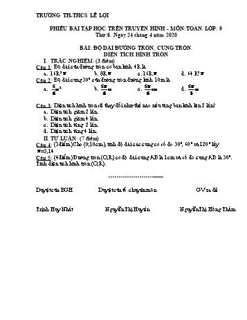 Phiếu bài tập học trên truyền hình môn Hình học Lớp 9 - Bài: Độ dài đường tròn, cung tròn. Diện tích hình tròn - Năm học 2019-2020 - Trường TH & THCS Lê Lợi