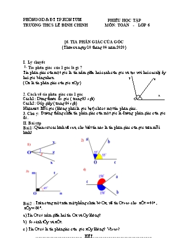 Phiếu bài tập môn Toán Lớp 6 - Bài 6: Tia phân giác của góc - Năm học 2019-2020 - Trường THCS Lê Đình Chinh