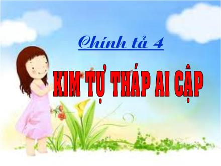 Bài giảng Chính tả Lớp 4 - Tiết 19, Bài (Nghe-viết): Kim tự tháp Ai Cập