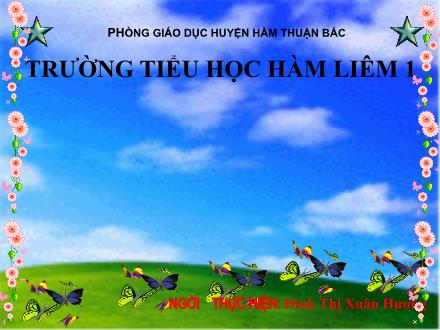 Bài giảng Chính tả Lớp 4 - Tiết 22, Bài (Nghe-viết): Sầu riêng - Đinh Thị Xuân Hương