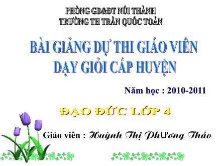 Bài giảng Đạo đức Lớp 4 - Tiết 24, Bài: Giữ gìn các công trình công cộng - Huỳnh Thị Phương Thảo