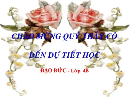 Bài giảng Đạo đức Lớp 4 - Tiết 30, Bài: Bảo vệ môi trường