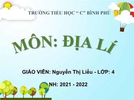 Bài giảng Địa lí Lớp 4 - Tuần 10, Bài: Thành phố Đà Lạt - Năm học 2021-2022 - Nguyễn Thị Liểu