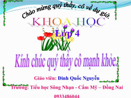 Bài giảng Khoa học Lớp 4 - Bài 50: Nóng, lạnh và nhiệt độ - Năm học 2014-2015 - Đinh Quốc Nguyễn