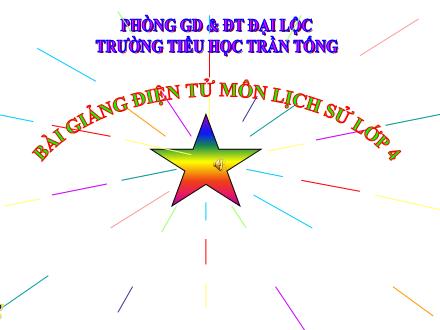 Bài giảng Lịch sử Lớp 4 - Tiết 19, Bài: Nước ta cuối thời Trần - Nguyễn Hữu Dung