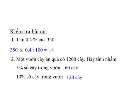 Bài giảng môn Toán Lớp 5 - Bài: Giải toán về tỉ số phần trăm (Tiếp theo)