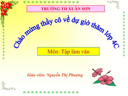 Bài giảng Tập làm văn Lớp 4 - Tiết 28, Bài: Quan sát đồ vật - Nguyễn Thị Phượng