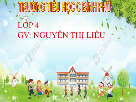 Bài giảng Tập làm văn Lớp 4 - Tuần 21, Bài: Trả bài văn miêu tả đồ vật - Nguyễn Thị Liểu