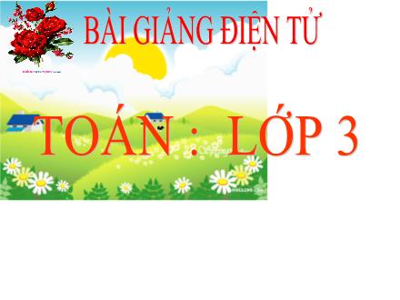 Bài giảng Toán Lớp 3 - Tiết 116: Luyện tập (Trang 120)