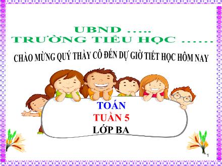 Bài giảng Toán Lớp 3 - Tuần 5, Bài: Bảng chia 6