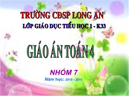 Bài giảng Toán Lớp 4 - Tiết 137, Bài: Giới thiệu tỉ số - Trường CĐSP Long An