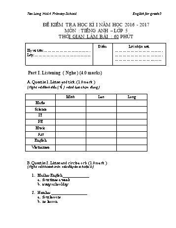 Đề kiểm tra học kì 1 Tiếng Anh Lớp 5 - Năm học 2016-2017 - Trường tiểu học Tân Long Hội A (Có đáp án)