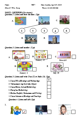 Đề thi học kì 1 môn Tiếng Anh Lớp 4 - Năm học 2015-2016 - Phòng GD&ĐT Duy Xuyên (Có đáp án và file nghe kèm theo) Đề thi học kì 1 môn Tiếng Anh Lớp 4 - Năm học 2015-2016 - Phòng GD&ĐT Duy Xuyên (Có đáp án và file nghe kèm theo)