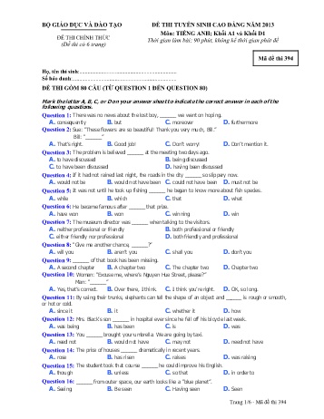 Đề thi tuyển sinh cao đẳng năm 2013 môn Tiếng Anh Khối A1+D1 - Mã đề 394 (Kèm đáp án) Đề thi tuyển sinh cao đẳng năm 2013 môn Tiếng Anh Khối A1+D1 - Mã đề 394 (Kèm đáp án)