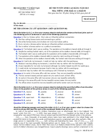 Đề thi tuyển sinh cao đẳng năm 2013 môn Tiếng Anh Khối A1+D1 - Mã đề 647 (Kèm đáp án) Đề thi tuyển sinh cao đẳng năm 2013 môn Tiếng Anh Khối A1+D1 - Mã đề 647 (Kèm đáp án)