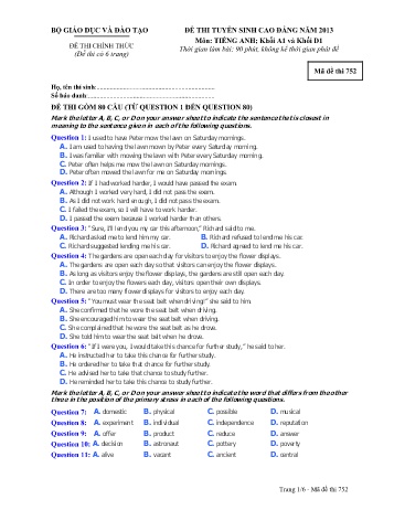 Đề thi tuyển sinh cao đẳng năm 2013 môn Tiếng Anh Khối A1+D1 - Mã đề 752 (Kèm đáp án) Đề thi tuyển sinh cao đẳng năm 2013 môn Tiếng Anh Khối A1+D1 - Mã đề 752 (Kèm đáp án)