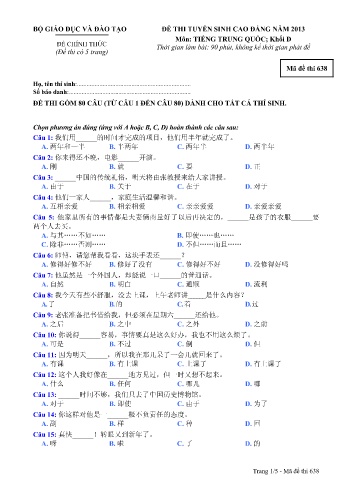 Đề thi tuyển sinh cao đẳng năm 2013 môn Tiếng Anh Khối D - Mã đề 638 (Kèm đáp án) Đề thi tuyển sinh cao đẳng năm 2013 môn Tiếng Anh Khối D - Mã đề 638 (Kèm đáp án)