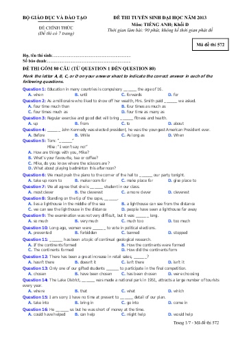 Đề thi tuyển sinh đại học năm 2013 môn Tiếng Anh Khối D - Mã đề 572 (Kèm đáp án) Đề thi tuyển sinh đại học năm 2013 môn Tiếng Anh Khối D - Mã đề 572 (Kèm đáp án)