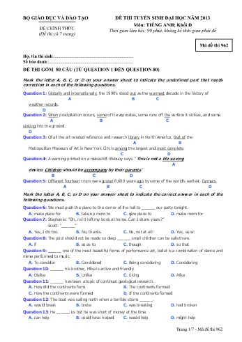 Đề thi tuyển sinh đại học năm 2013 môn Tiếng Anh Khối D - Mã đề 962 (Kèm đáp án) Đề thi tuyển sinh đại học năm 2013 môn Tiếng Anh Khối D - Mã đề 962 (Kèm đáp án)