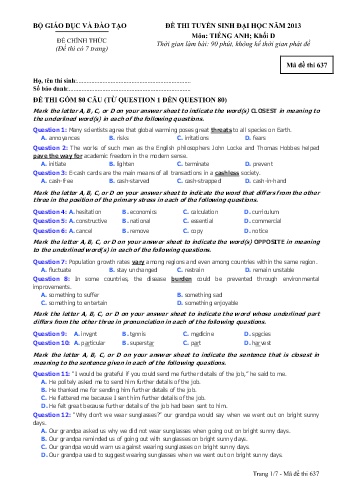 Đề thi tuyển sinh đại học năm 2013 môn Tiếng Anh Khối D - Mã đề 637 (Kèm đáp án) Đề thi tuyển sinh đại học năm 2013 môn Tiếng Anh Khối D - Mã đề 637 (Kèm đáp án)