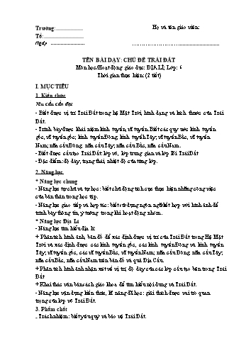 Giáo án Địa lí Lớp 6 theo CV 5512 - Chủ đề: Trái đất