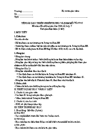 Giáo án Địa lí Lớp 7 theo CV 5512 - Bài 42: Thiên nhiên Trung và Nam Mĩ (Tiếp theo)