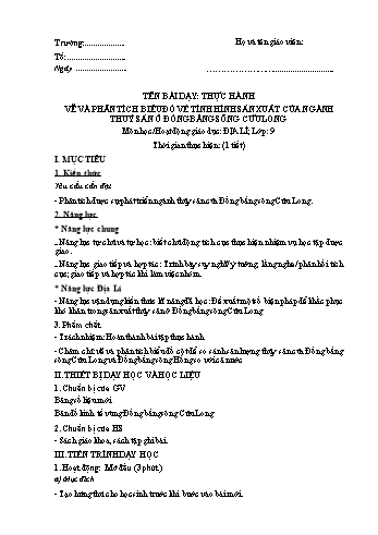 Giáo án Địa lí Lớp 9 theo CV 5512 - Bài 37: Thực hành Vẽ và phân tích biểu đồ về tình hình sản xuất của ngành thuỷ sản ở đồng bằng sông Cửu Long