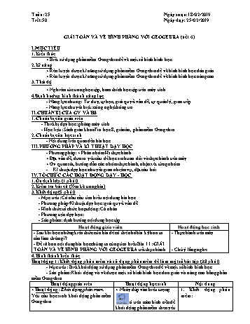 Giáo án môn Tin học Lớp 8 - Tiết 50: Giải toán và vẽ hình phẳng với Geogebra (Tiết 6) - Năm học 2018-2019