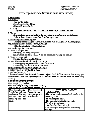 Giáo án môn Tin học Lớp 9 - Tiết 61+62, BTH 10: Tạo sản phẩm âm thanh bằng Audacity (T1+2) - Năm học 2018-2019