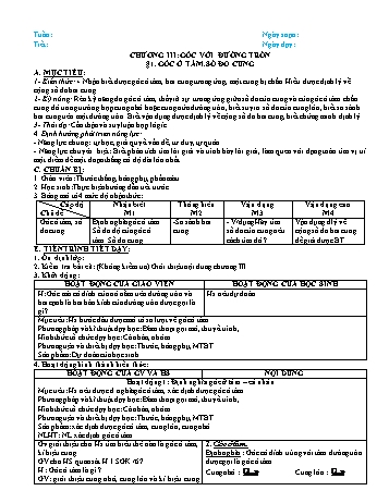 Giáo án PTNL 5 hoạt động môn Hình học Lớp 9 - Chương III: Góc với đường tròn (Bản 2 cột)